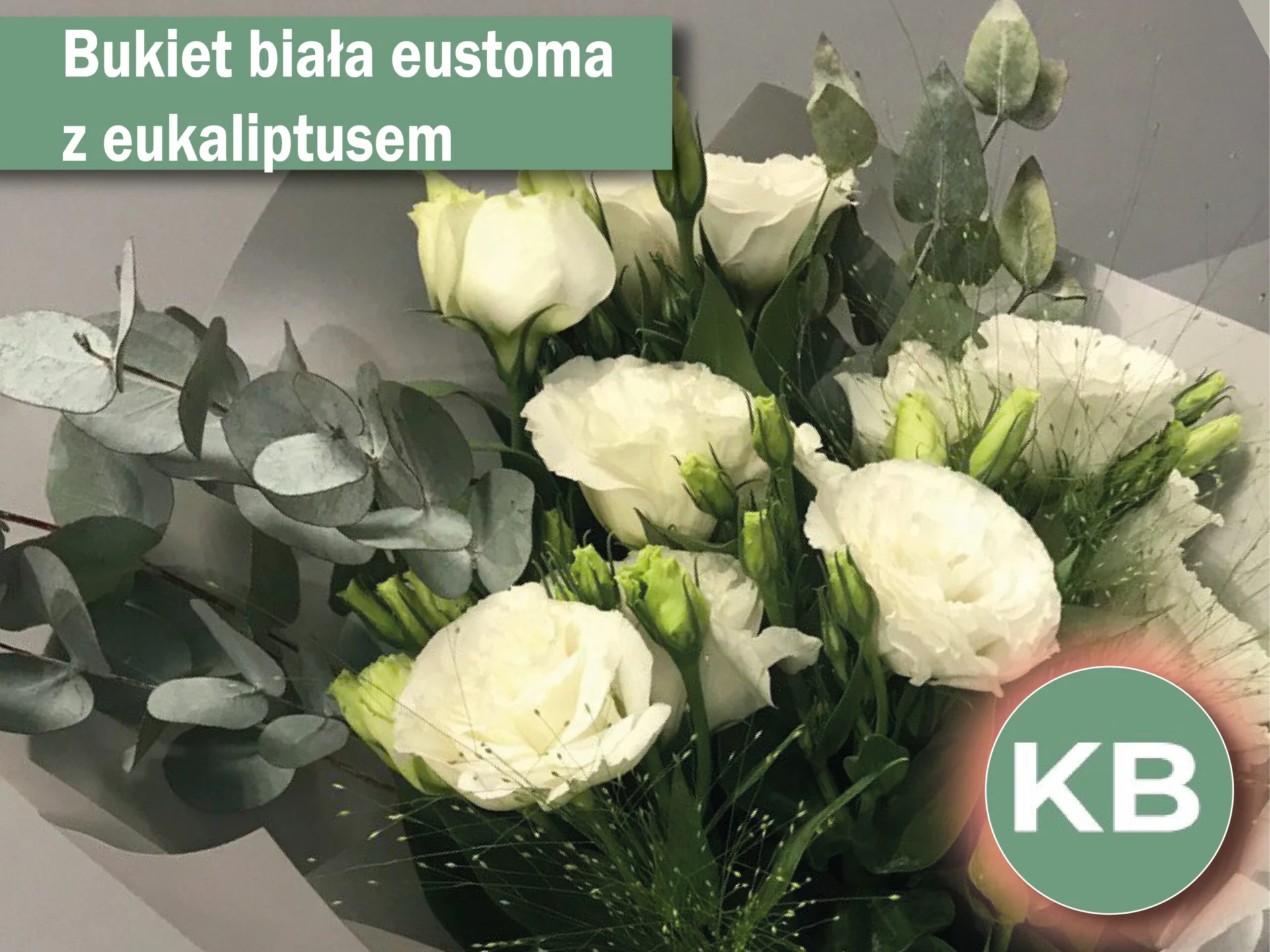 Bukiet biała eustoma z eukaliptusem
